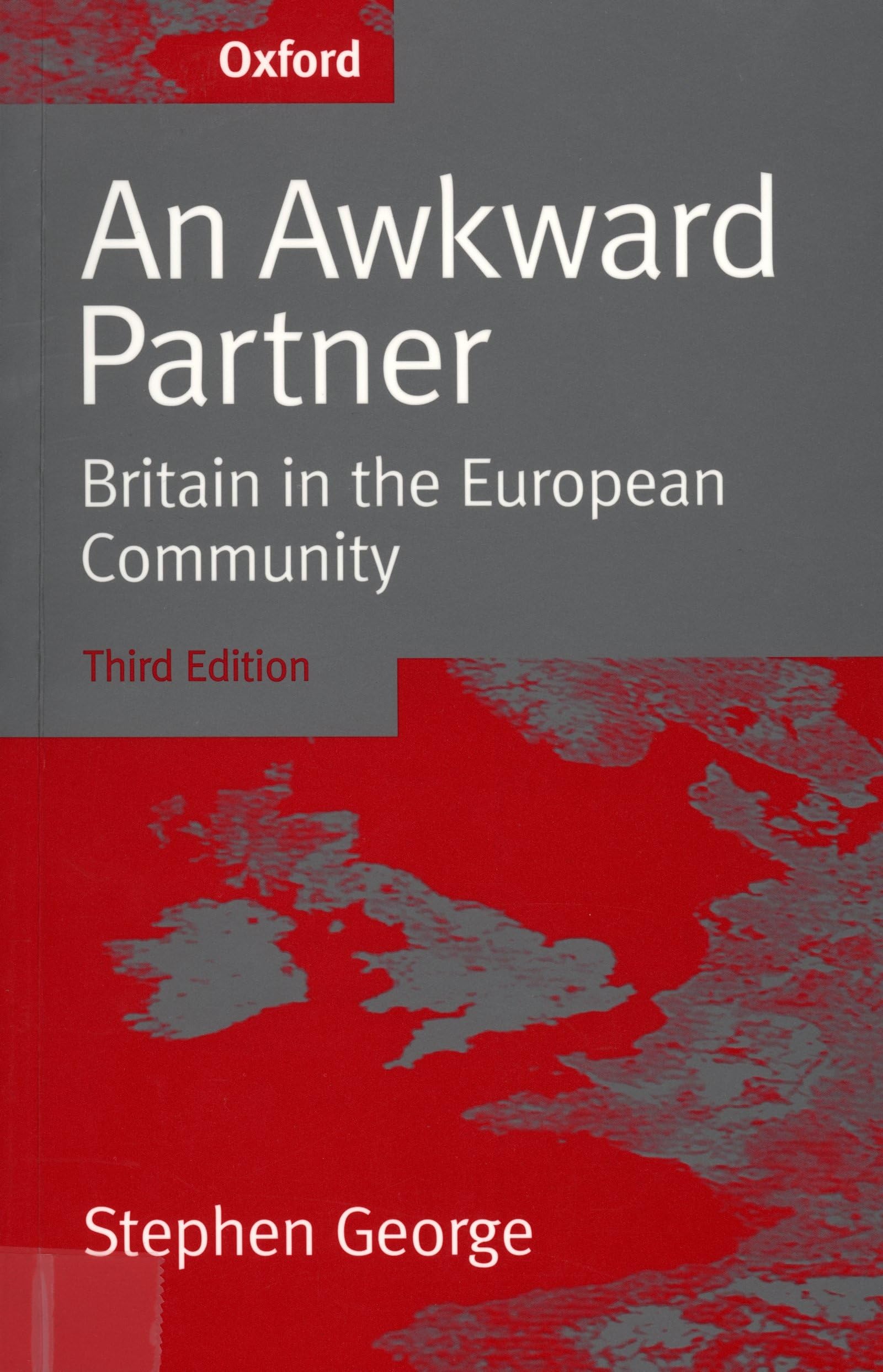 An Awkward Partner: Britain in the European Community,Used