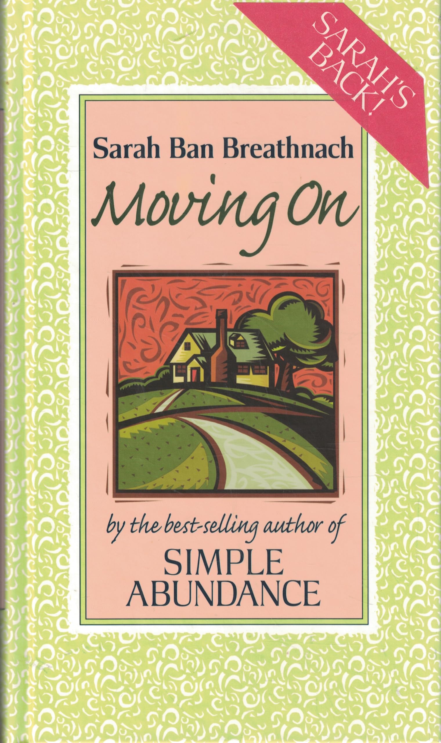 Moving On: Creating Your House Of Belonging With Simple Abundance,Used
