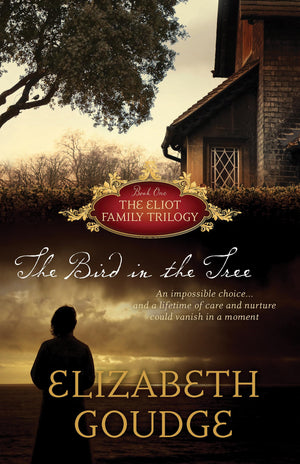 The Bird In The Tree (The Eliot Family Trilogy)