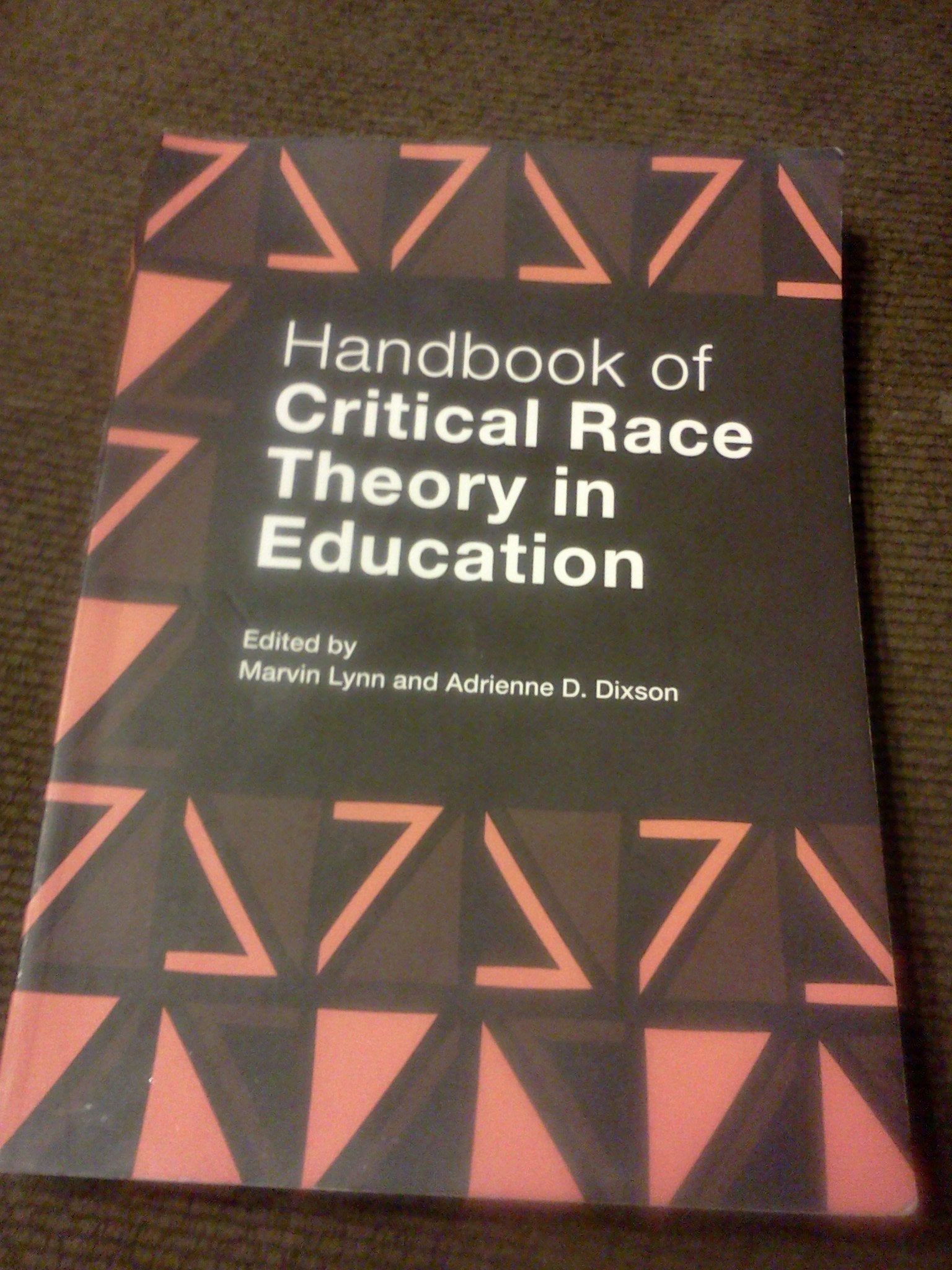 Handbook of Critical Race Theory in Education,Used