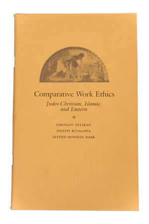 Comparative Work Ethics: Judeochristian, Islamic, And Eastern (Occasional Papers Of The Council Of Scholars)-used
