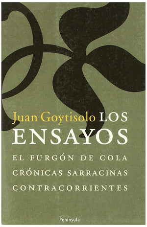 Los ensayos.: El furgn de cola/Crnicas sarracinas/Contracorrientes,Used