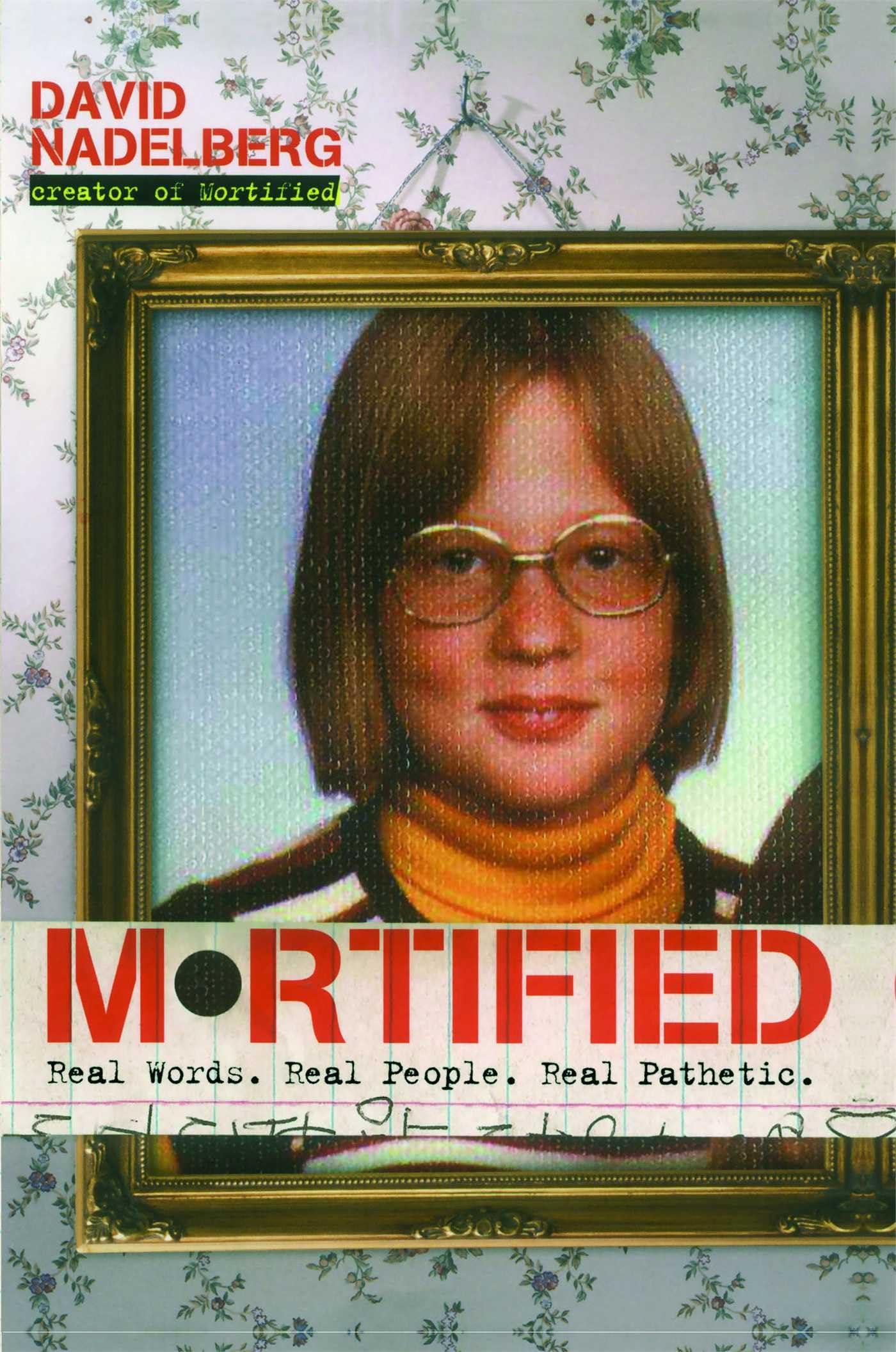Mortified: Real Words. Real People. Real Pathetic.,Used