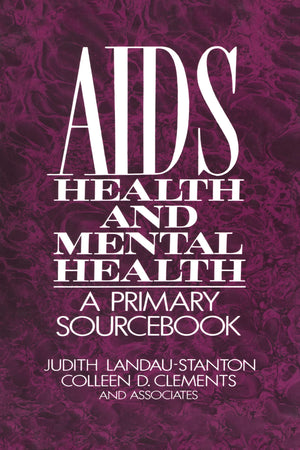 AIDS, Health, And Mental Health: A Primary Sourcebook,Used
