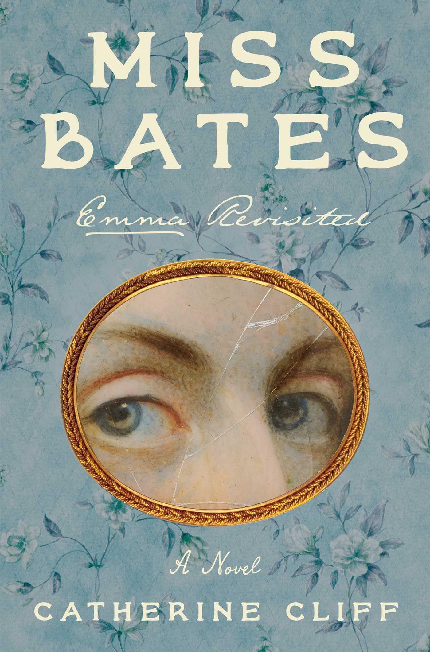 Miss Bates: Emma Revisited: A Novel