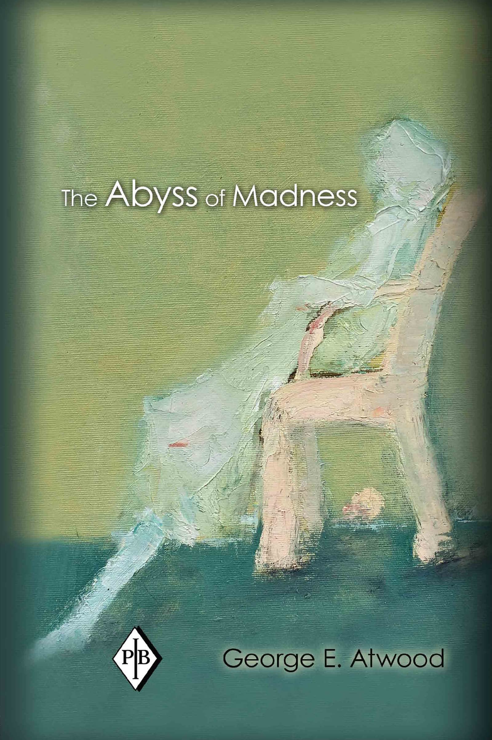 The Abyss Of Madness (Psychoanalytic Inquiry Book Series),Used