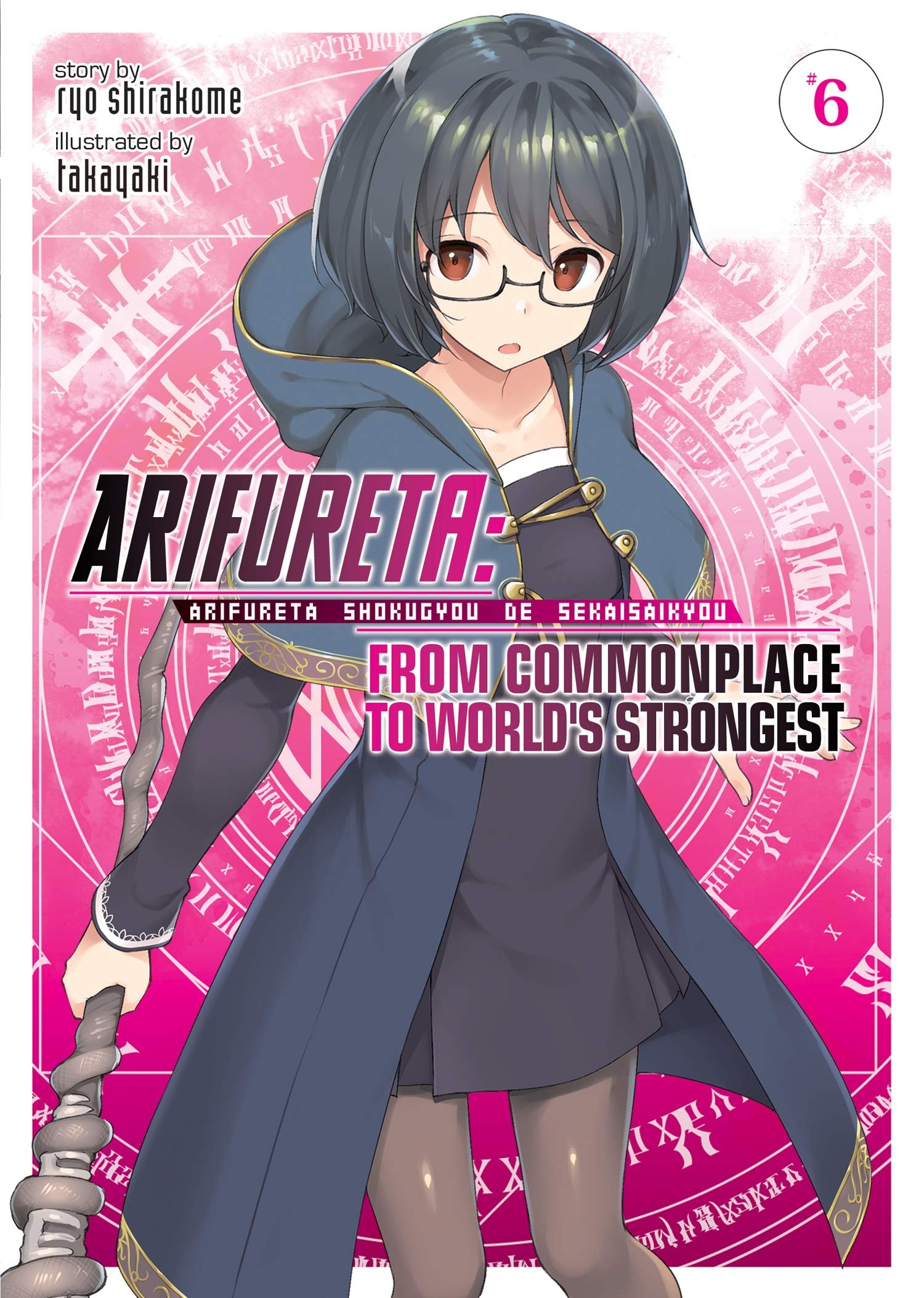 Arifureta: From Commonplace To World'S Strongest (Light Novel) Vol. 6