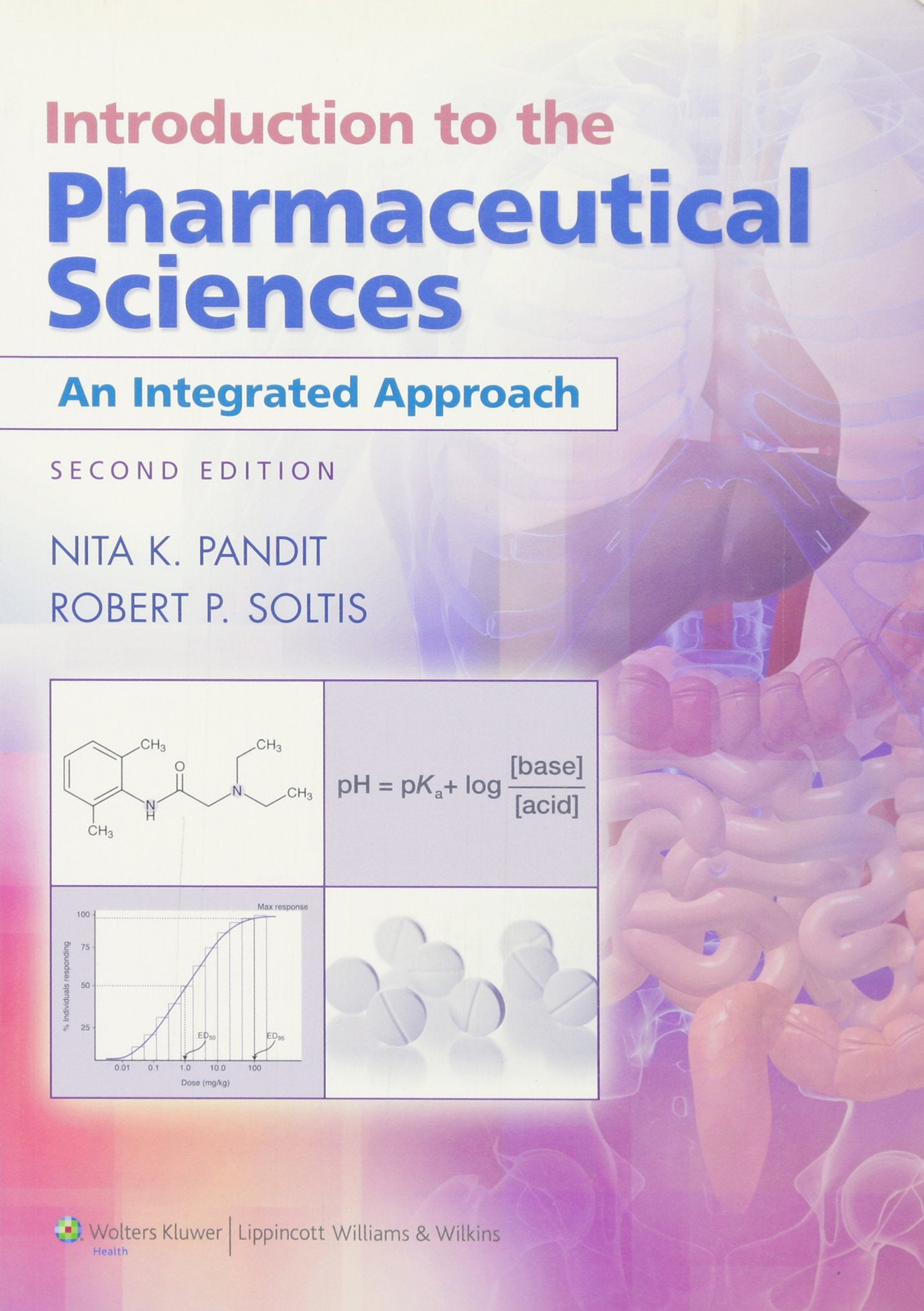 Introduction to the Pharmaceutical Sciences: An Integrated Approach (Pandit, Introduction to the Pharmaceutical Sciences),Used