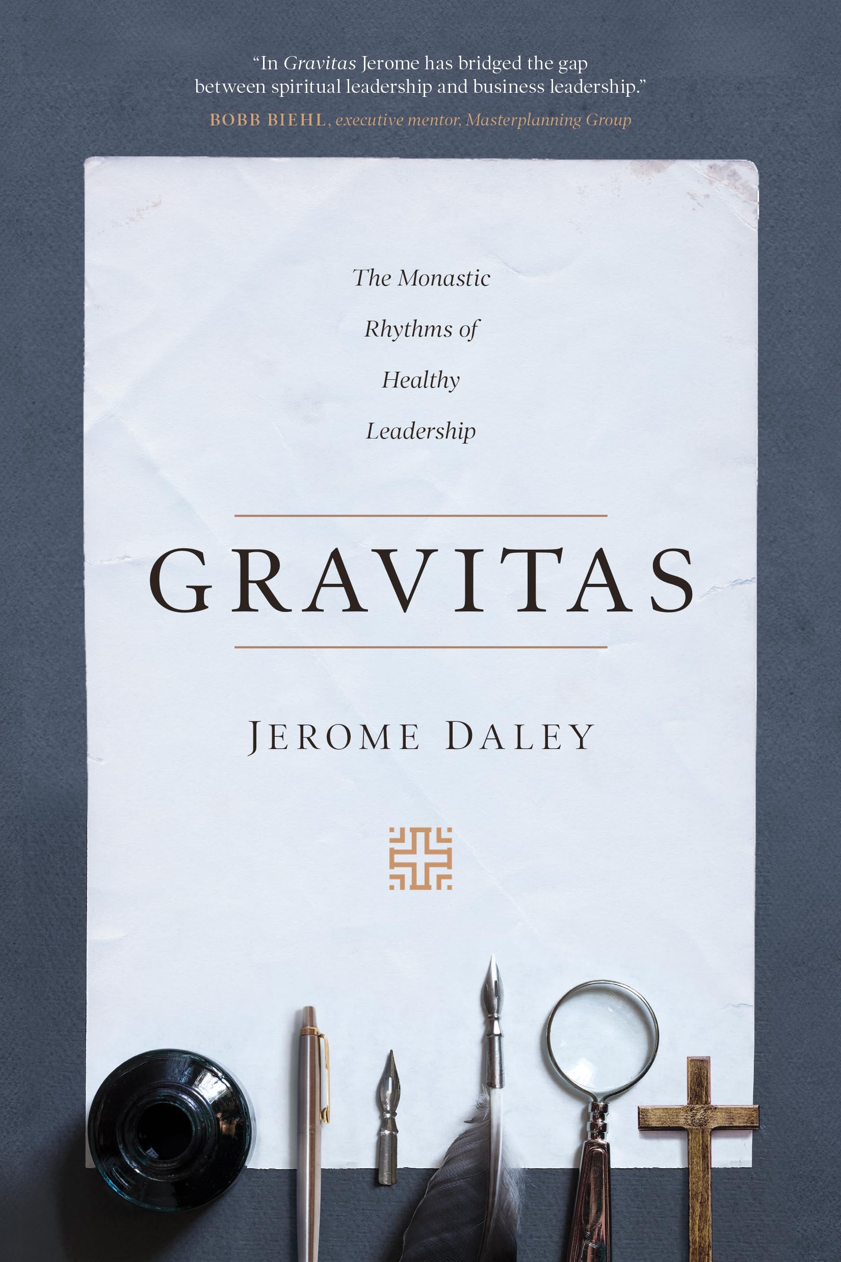 Gravitas: The Monastic Rhythms of Healthy Leadership,Used