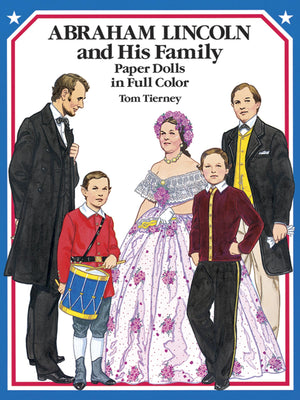 Abraham Lincoln and His Family Paper Dolls in Full Color (Dover President Paper Dolls),Used