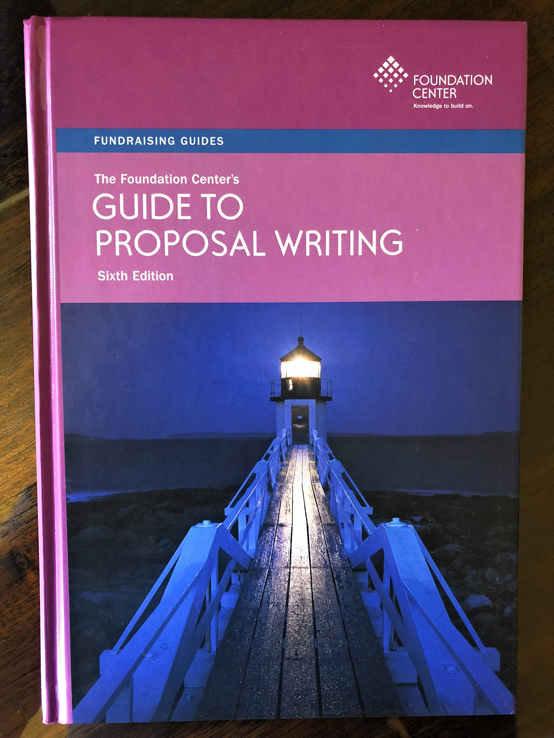 The Foundation Center's Guide to Proposal Writing (Fundraising Guides),Used