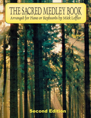 The Sacred Medley Book: Arranged For Piano Or Keyboards By Mick Leffler,Used