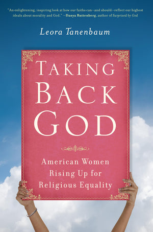 Taking Back God: American Women Rising Up for Religious Equality,Used