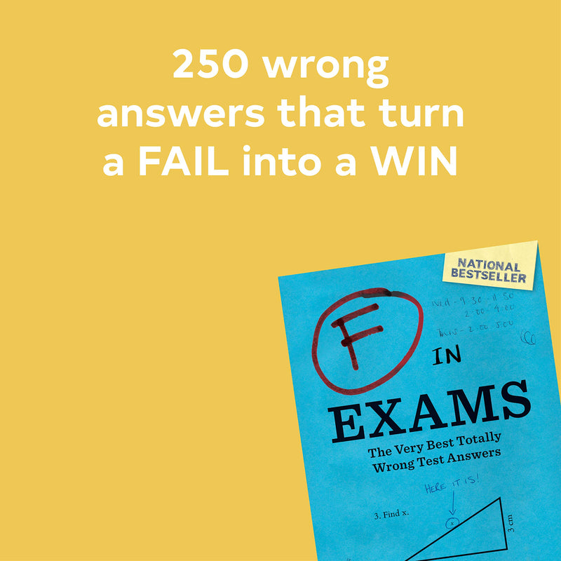 F in Exams: The Very Best Totally Wrong Test Answers,New