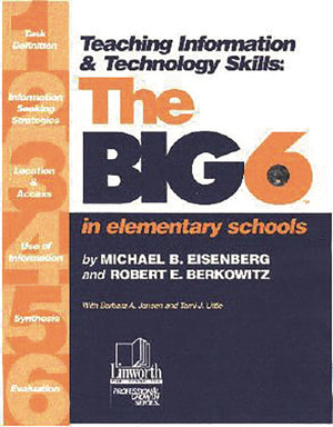 Teaching Information & Technology Skills : The Big6 in Elementary Schools,New
