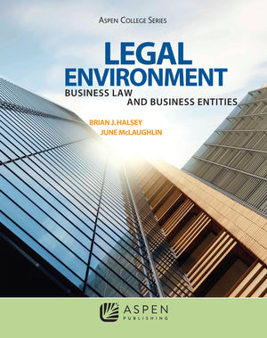 Legal Environment: Business Law and Business Entities (Aspen College),Used