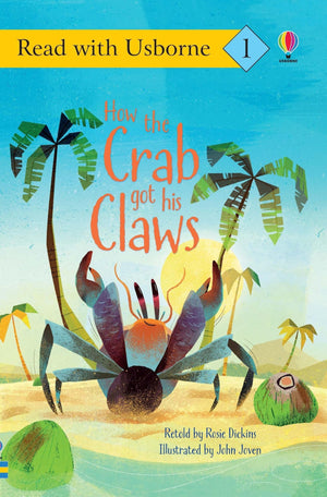 How the Crab Got His Claws (Read with Usborne),New