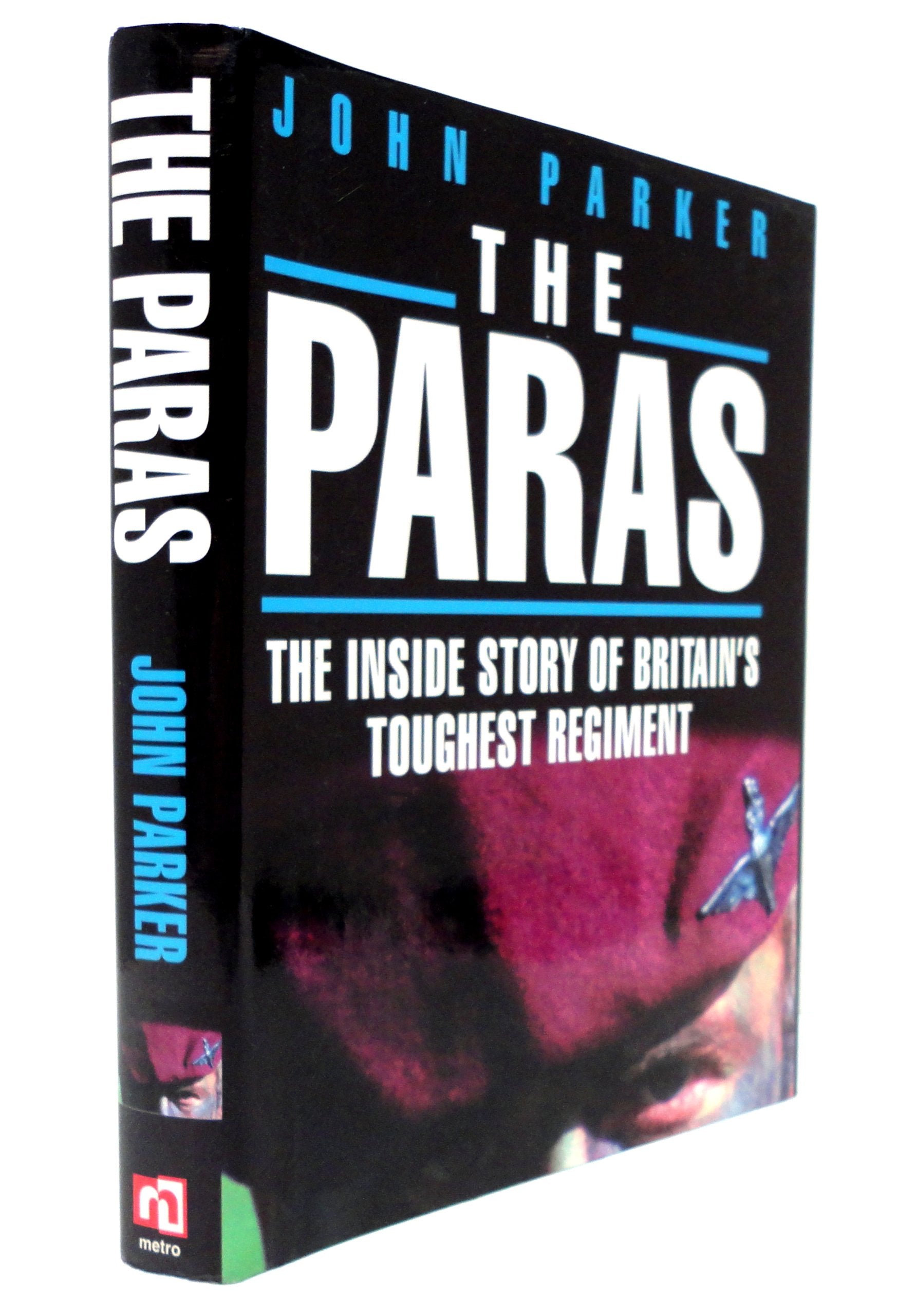 The Paras: The Inside Story of Britain's Toughest Regiment,Used