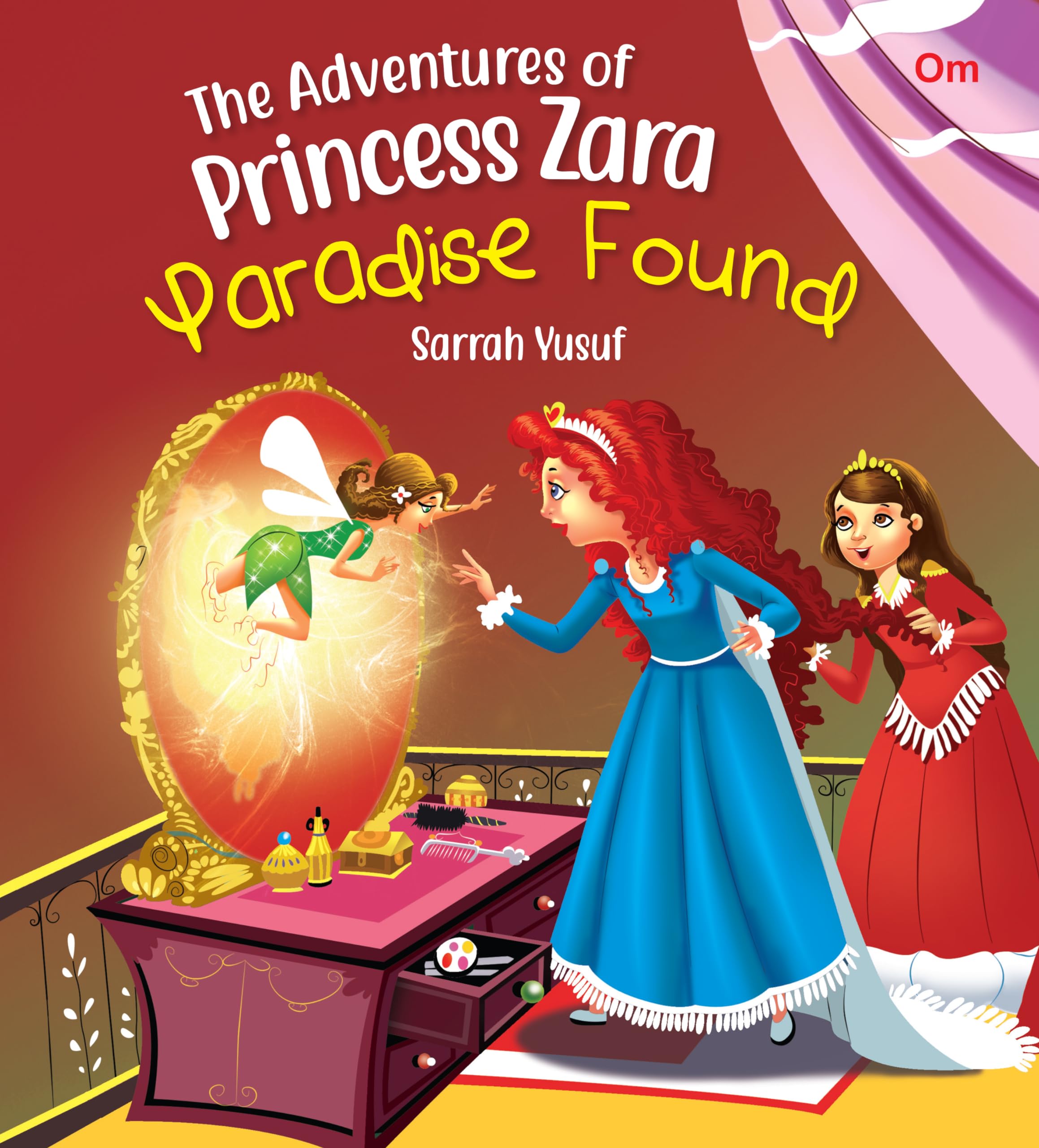 Princess Stories : Paradise Found (The Adventure Of Princess Zara)