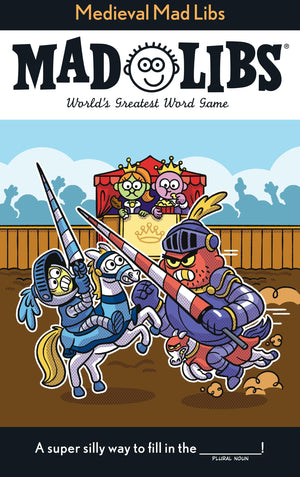 Medieval Mad Libs: WorldS Greatest Word Game