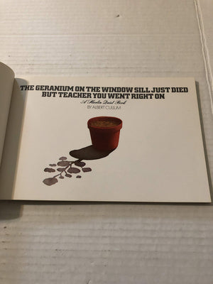 Geranium on the Window Sill Just Died but Teacher You Went Right On,Used