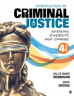 Introduction to Criminal Justice: Systems, Diversity, and Change,New