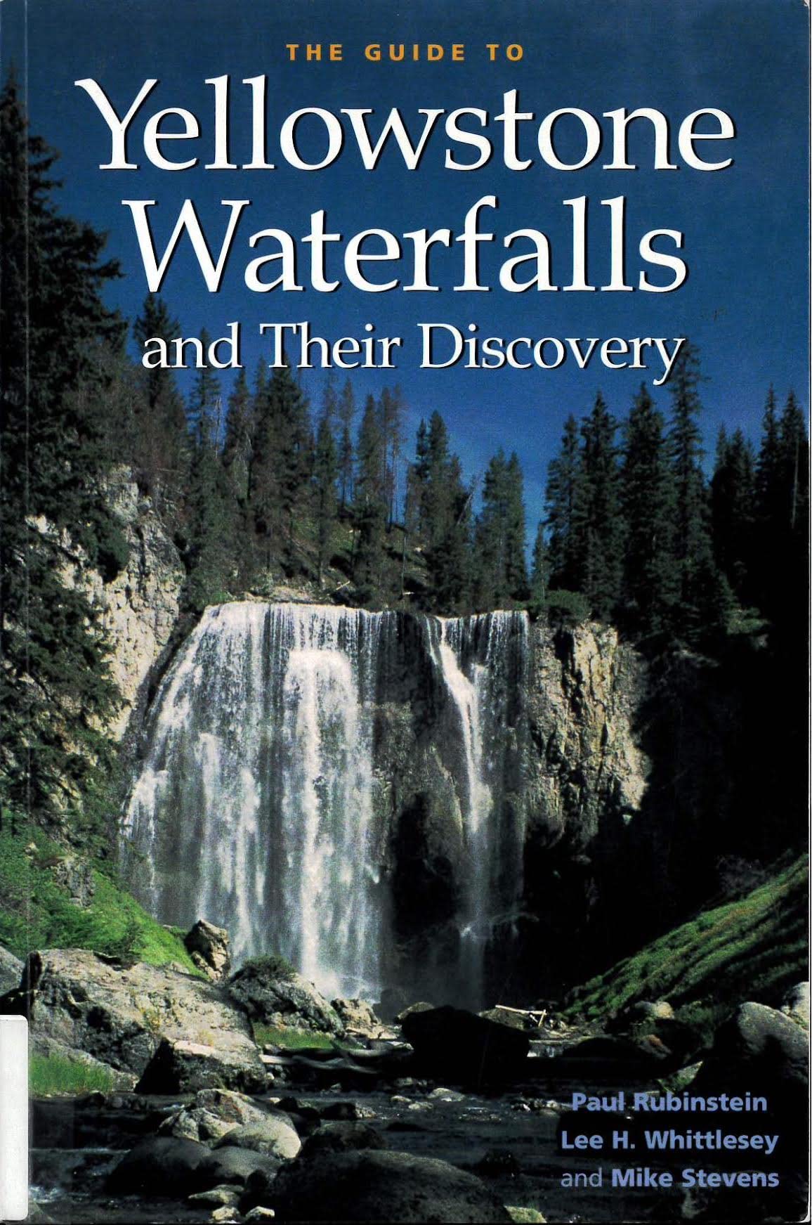 The Guide to Yellowstone Waterfalls and Their Discovery,Used