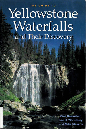 The Guide to Yellowstone Waterfalls and Their Discovery,Used