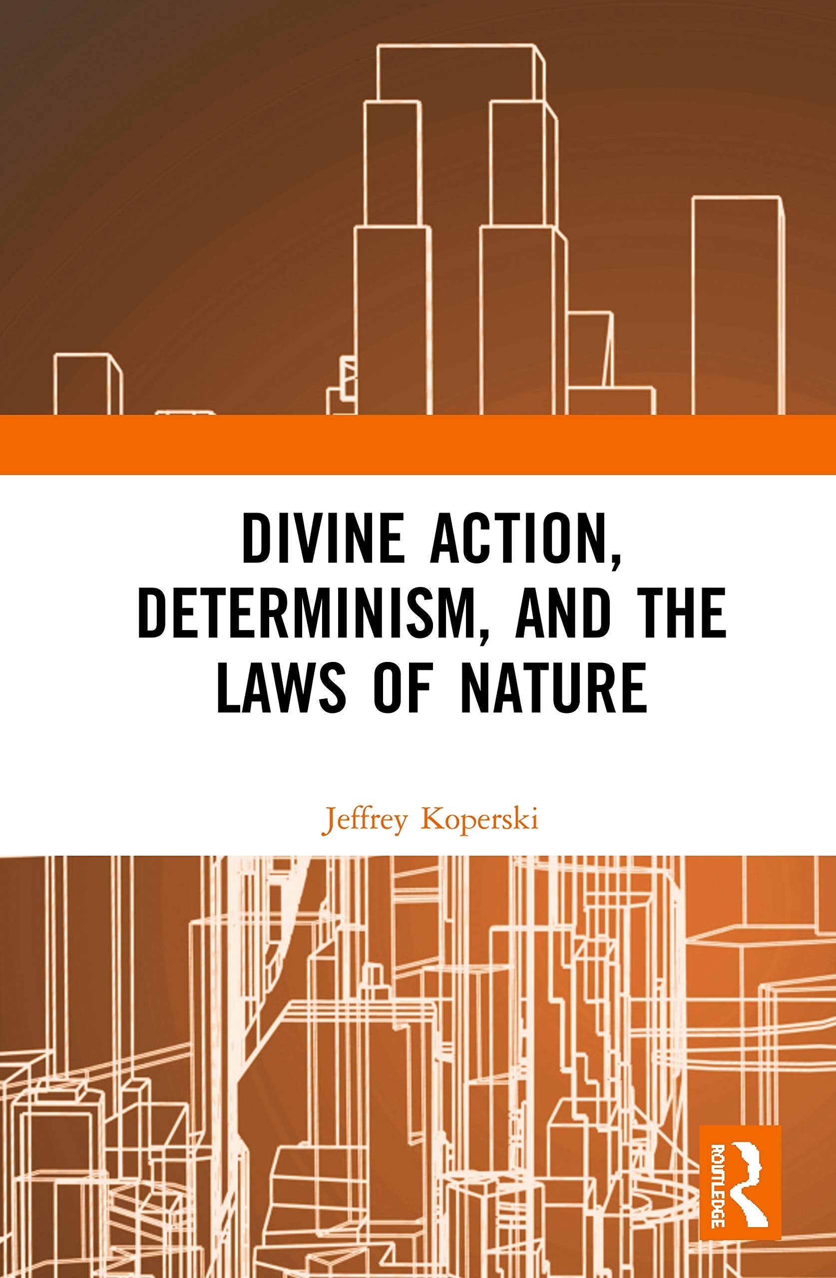 Divine Action, Determinism, and the Laws of Nature,Used