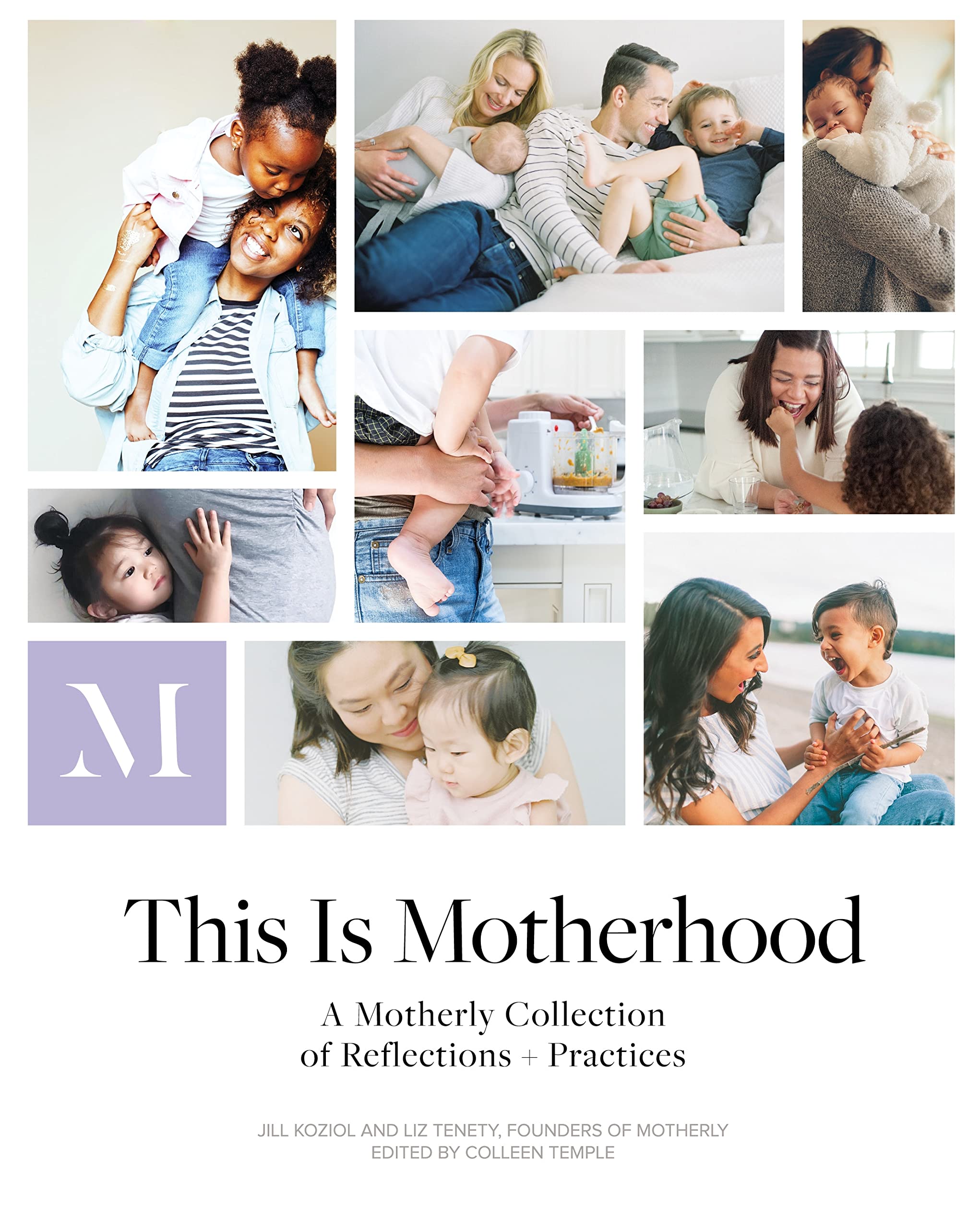 This Is Motherhood: A Motherly Collection of Reflections + Practices,Used