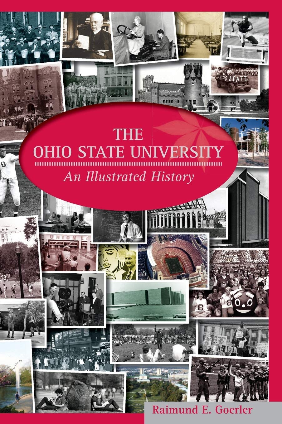 The Ohio State University: An Illustrated History,Used