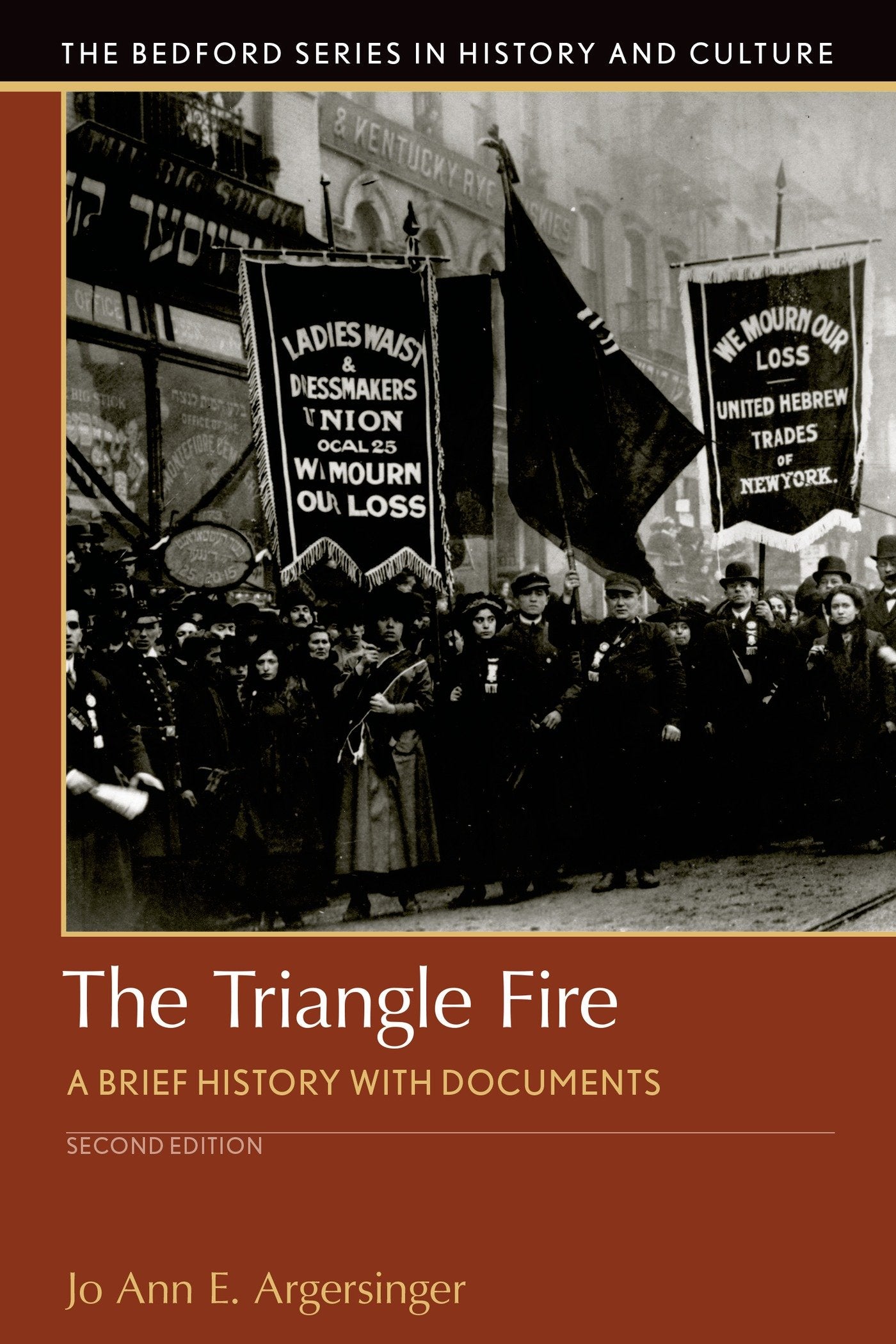 The Triangle Fire: A Brief History with Documents (Bedford Series in History and Culture),Used