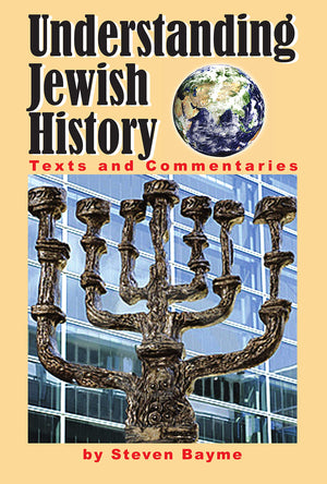 Understanding Jewish History: Texts and Commentaries,Used