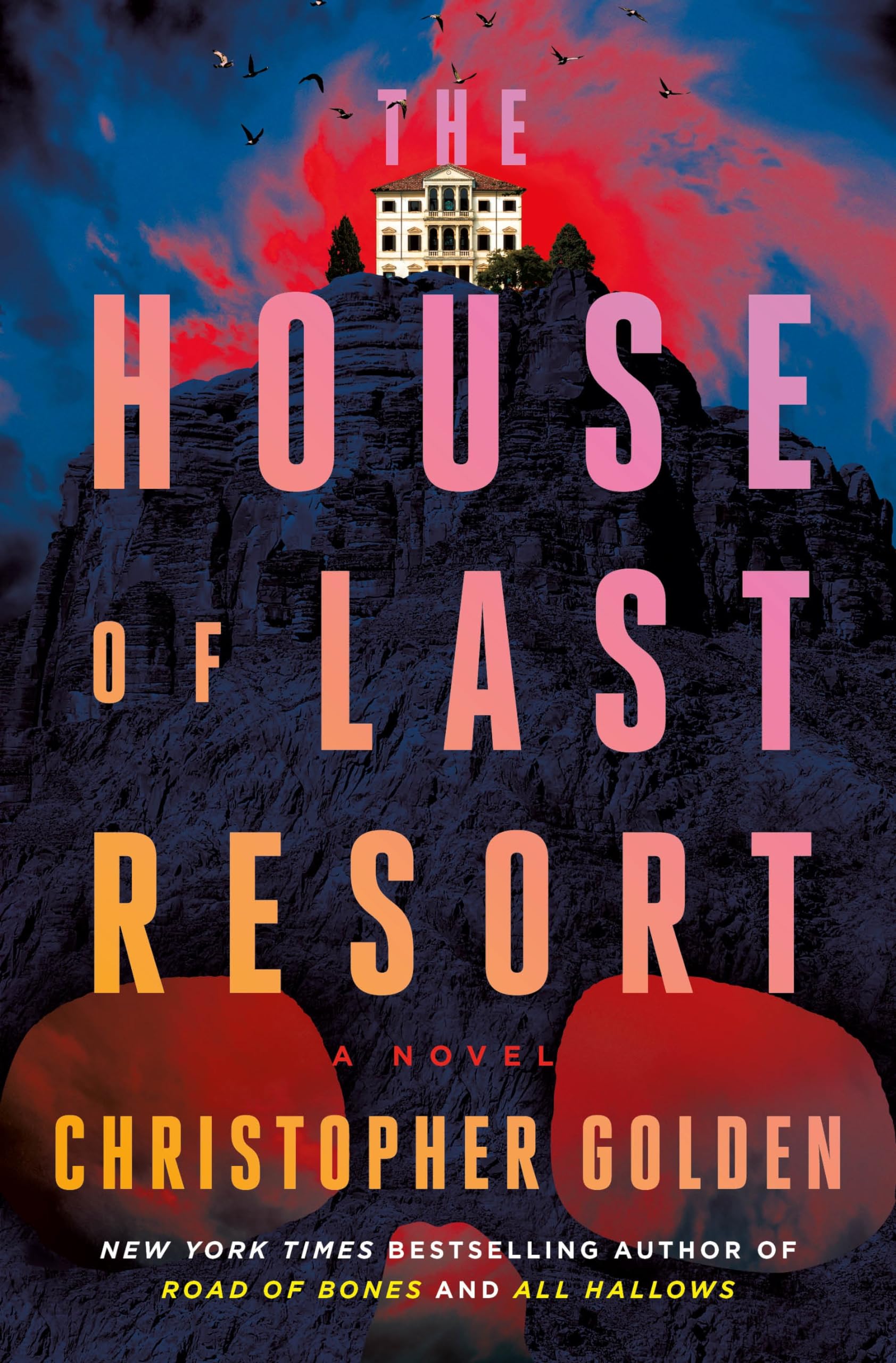 The House Of Last Resort: A Novel,New
