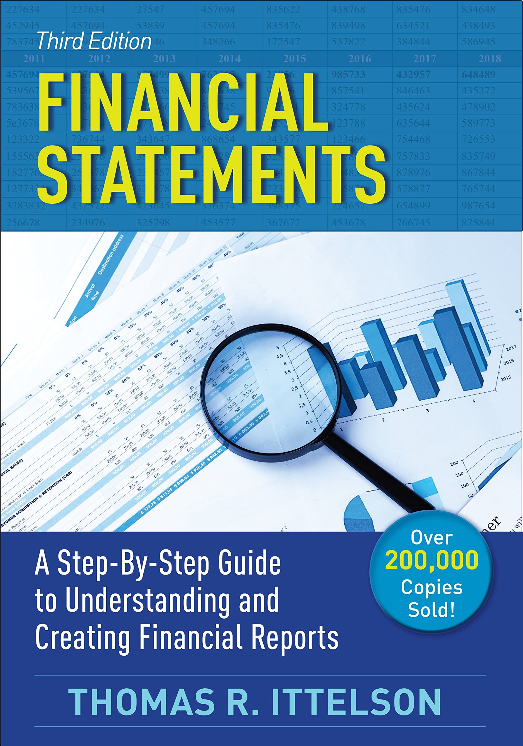 Financial Statements, Third Edition: A StepbyStep Guide to Understanding and Creating Financial Reports (Over 200,000 copies s