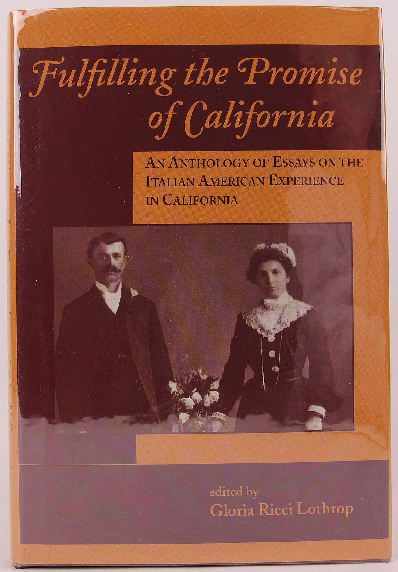Fulfilling the Promise of California: An Anthology of Essays on the Italian American Experience in California,Used