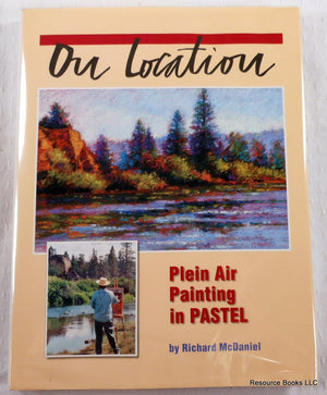 On Location: Plein Air Painting In Pastel,Used