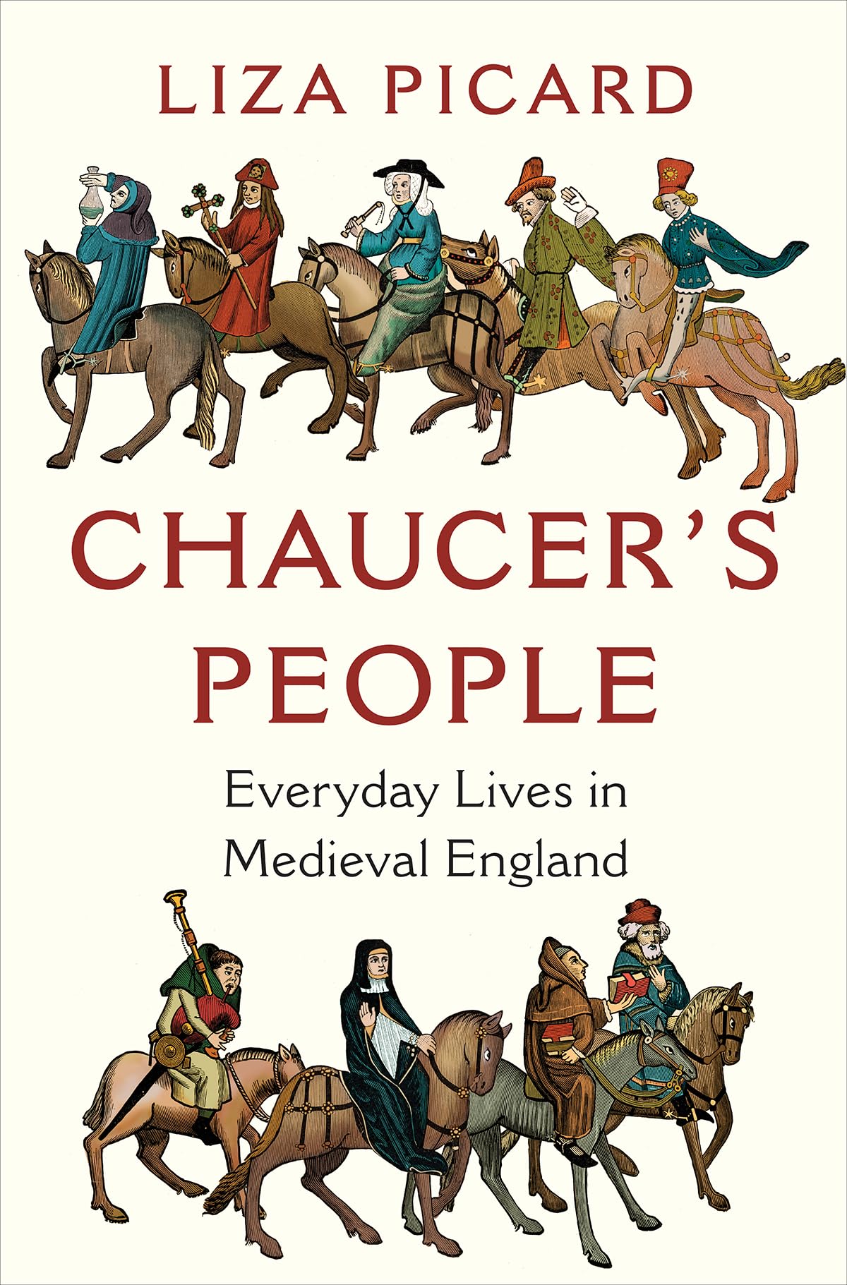 Chaucer's People: Everyday Lives in Medieval England,Used
