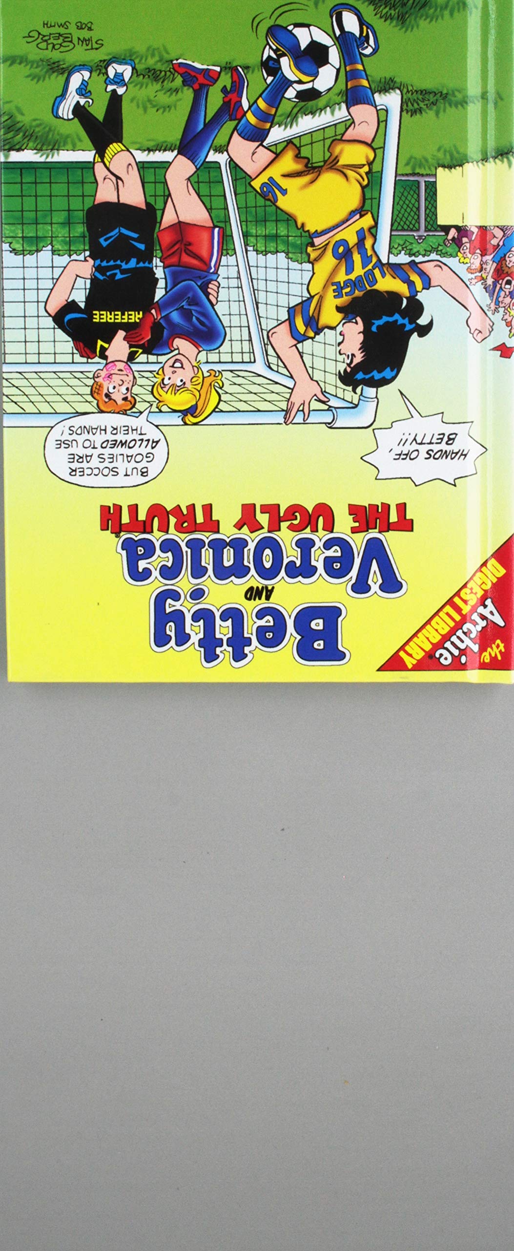 Betty and Veronica in The Ugly Truth: . (Archie Digest Library),Used