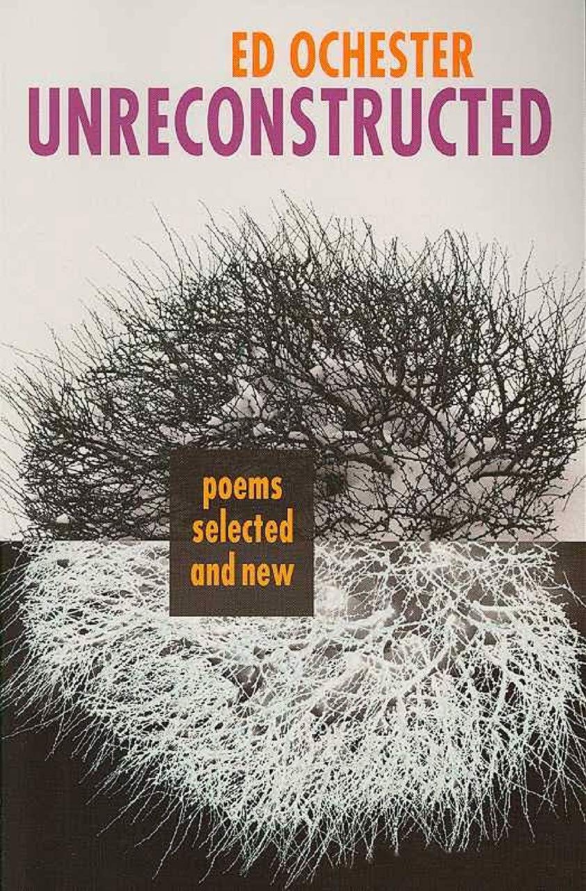 Unreconstructed: Poems Selected And New (Autumn House Poetry)