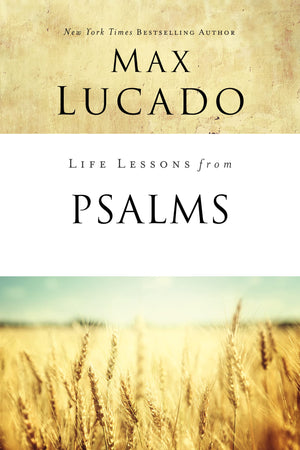 Life Lessons from Psalms: A Praise Book for Gods People,New