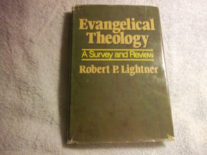 Evangelical Theology: A Survey and Review,Used