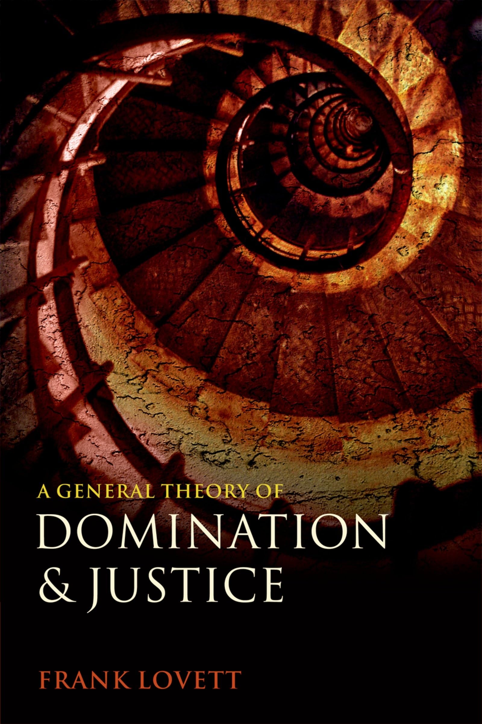 A General Theory of Domination and Justice,Used