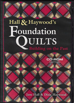 Hall And Haywood'S Foundation Quilts: Building On The Past