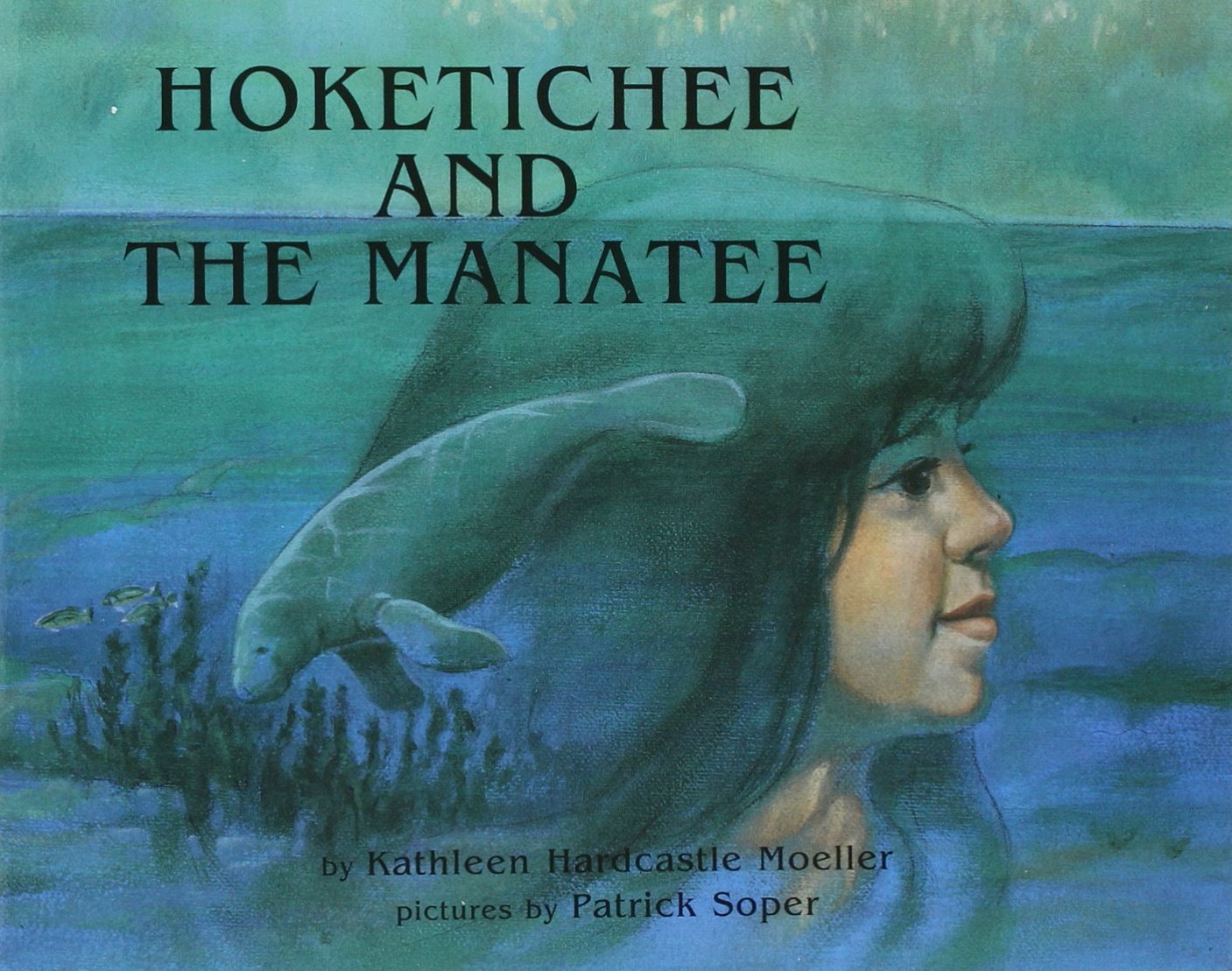Hoketichee and the Manatee (Books for Young Learners),Used