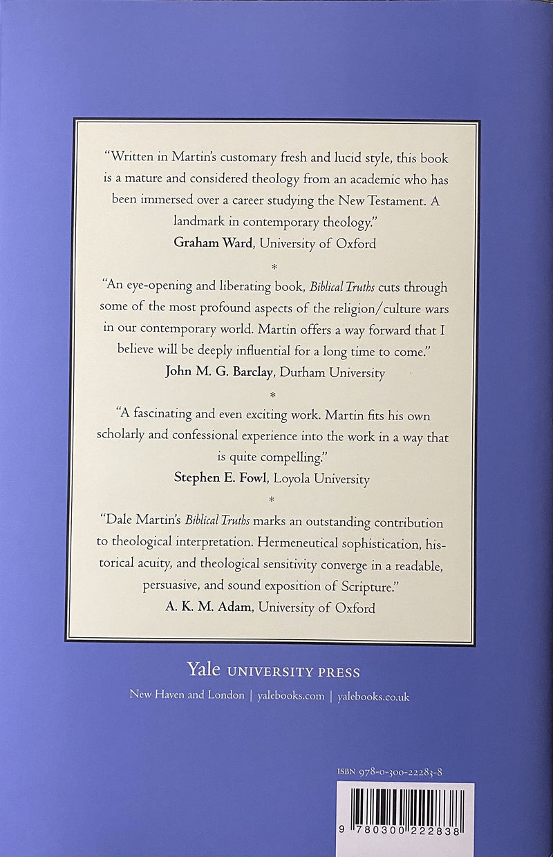 Biblical Truths: The Meaning Of Scripture In The Twentyfirst Century,New