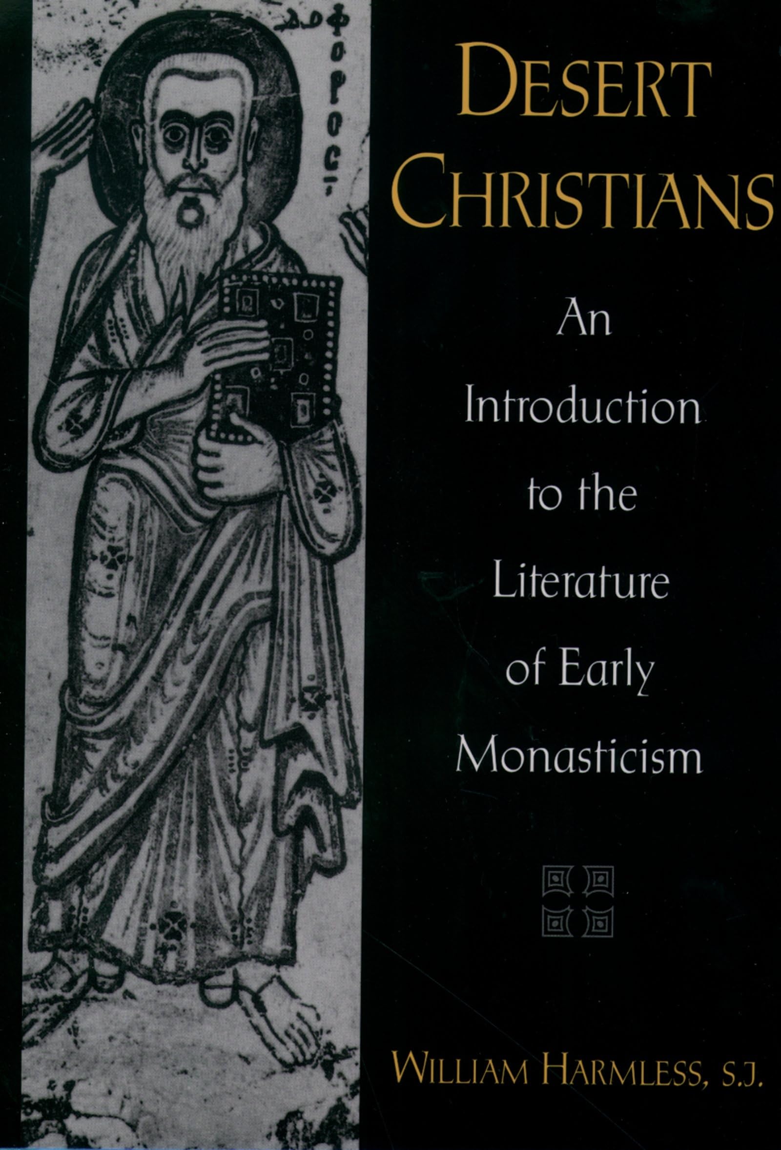 Desert Christians: An Introduction to the Literature of Early Monasticism,Used