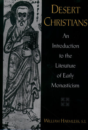 Desert Christians: An Introduction to the Literature of Early Monasticism,Used