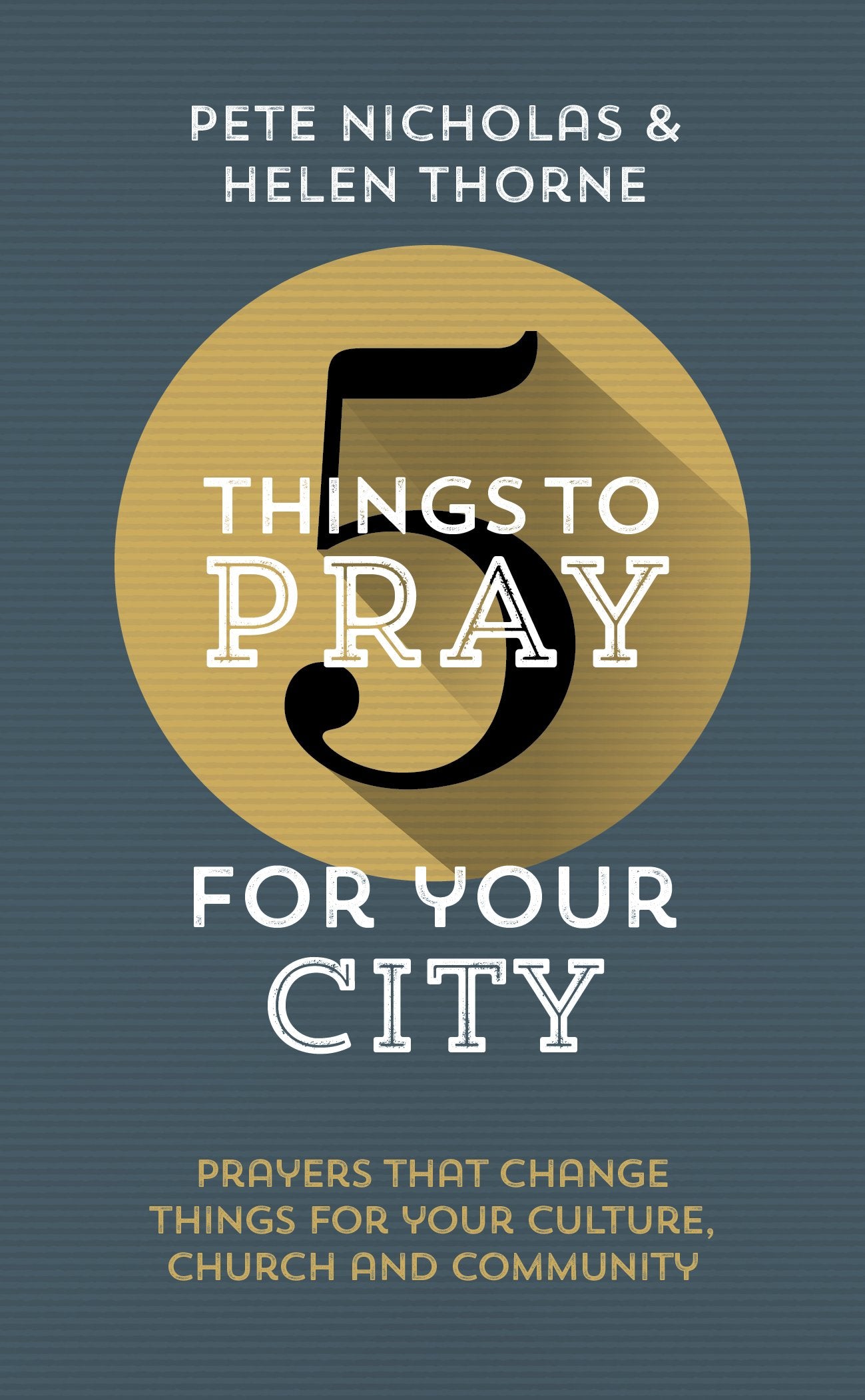 5 Things to Pray for Your City,Used