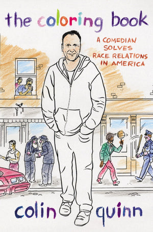The Coloring Book: A Comedian Solves Race Relations in America,Used